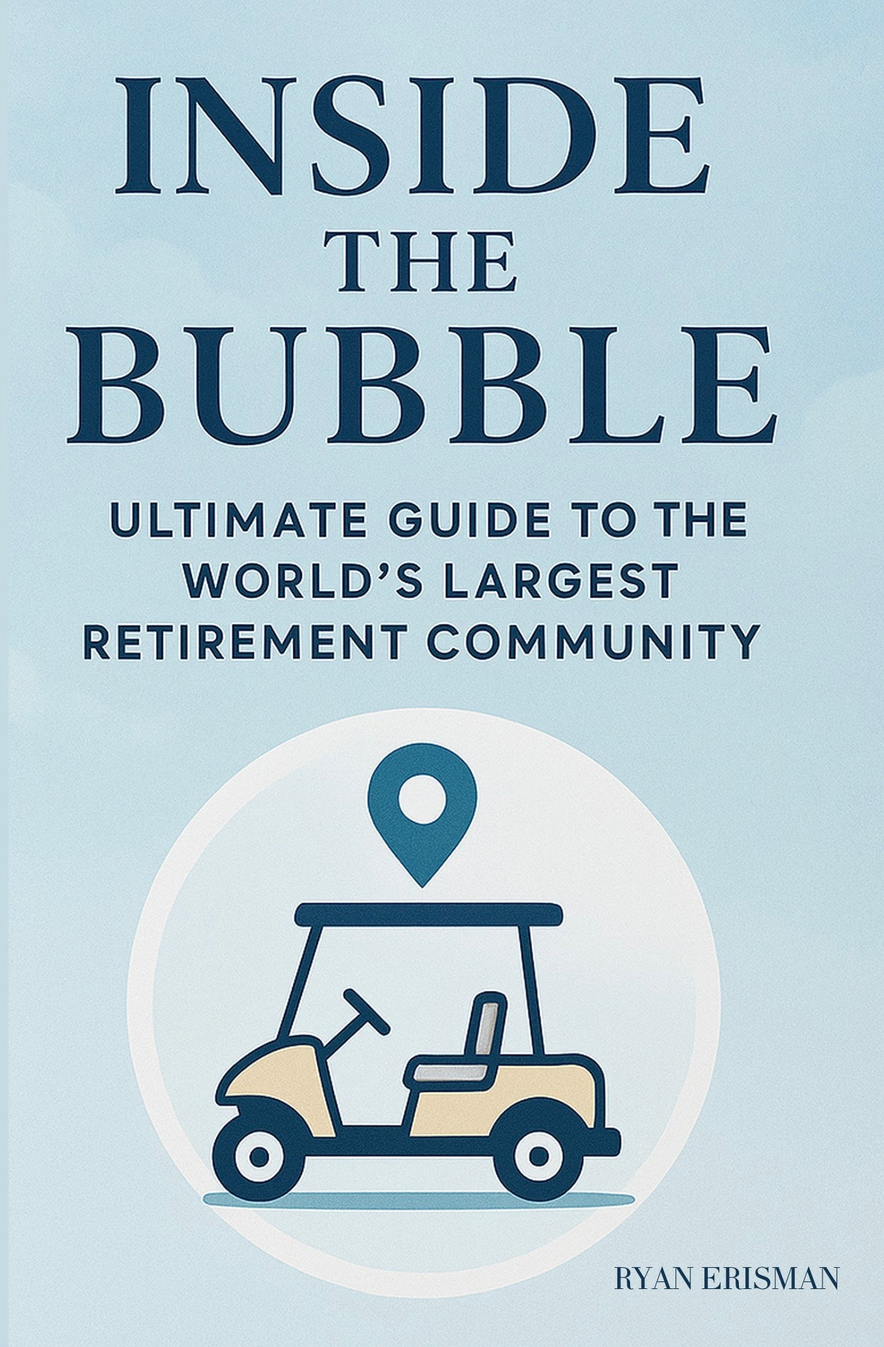 Inside the Bubble - Paperback Version